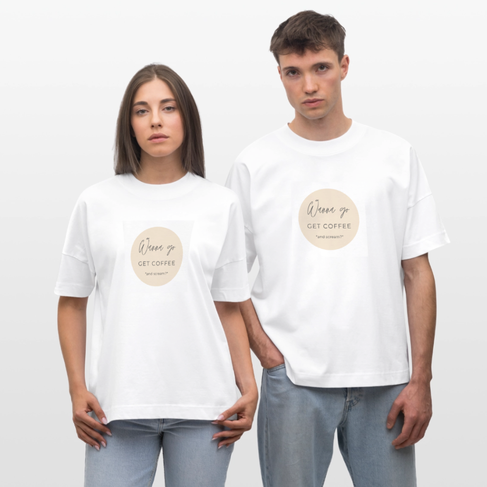 Coffee? Oversized Unisex Organic T-shirt Blaster - white